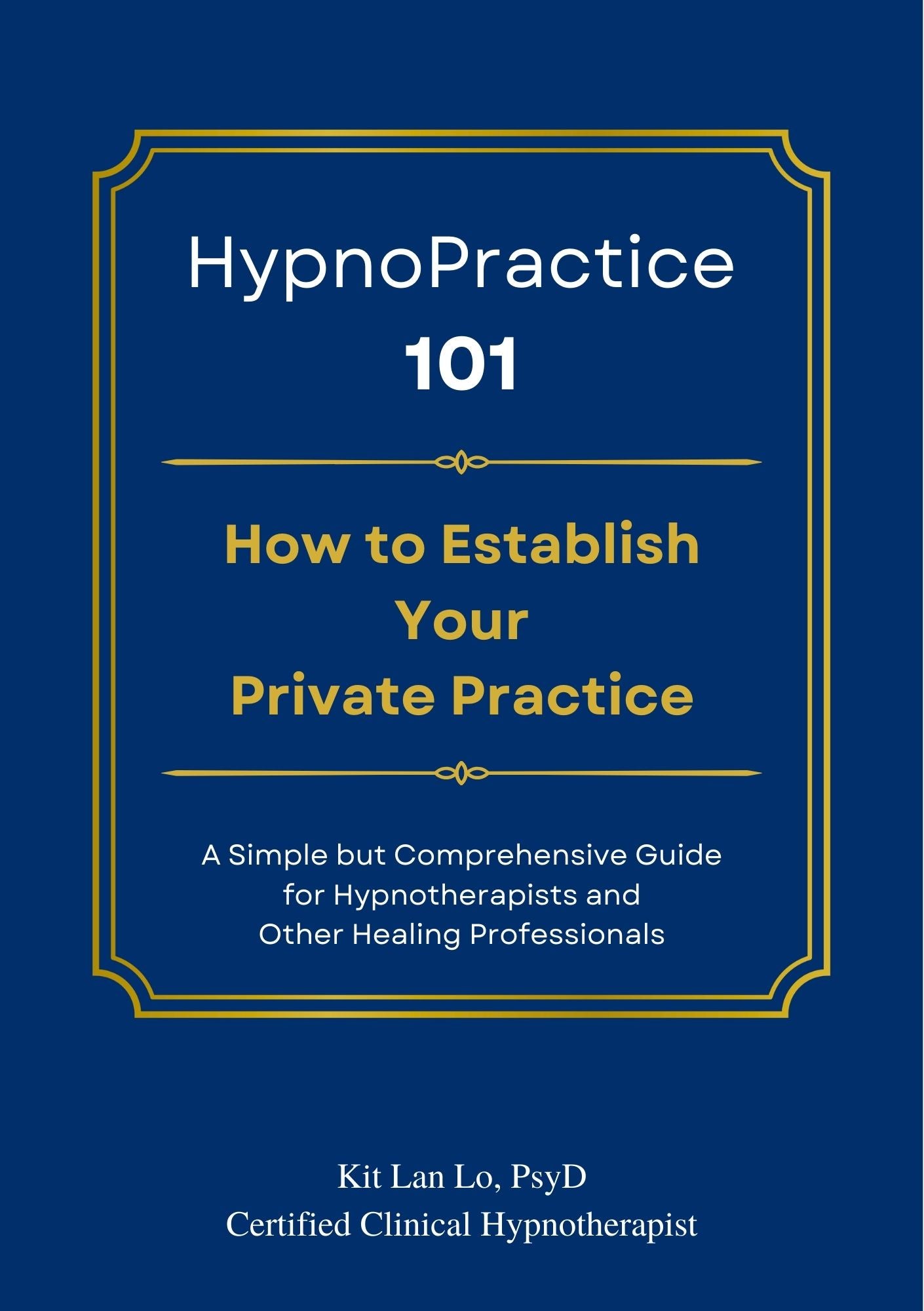 HypnoPractice 101: How to Establish Your Private Practice